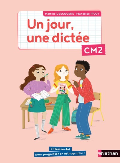 Un Jour, Une Dictée Cm2 - Cahier Élève