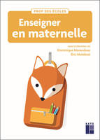 Enseigner en maternelle - Dominique Morandeau