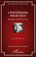 L'ésotérisme pour tous - Bruno Bérard