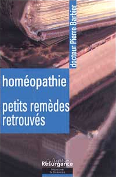 Homéopathie - Petits remèdes retrouvés