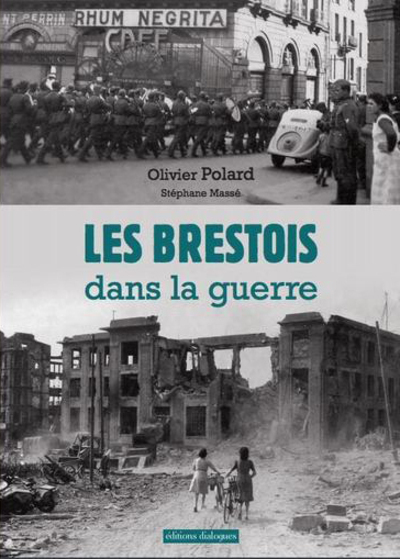 Les brestois dans la guerre  (39-45)