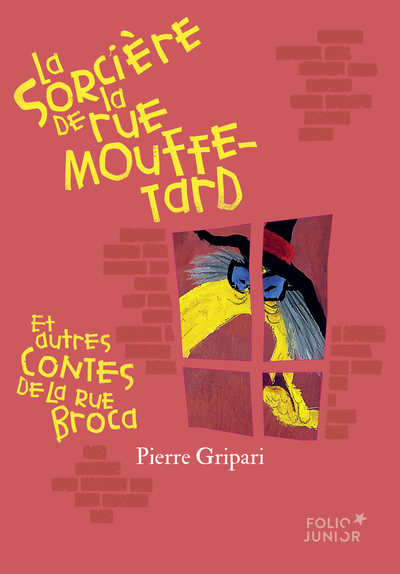 La sorcière de la rue Mouffetard et autres contes de la rue Broca (édition collector)