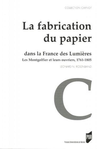 La Fabrication du papier dans la France des Lumières - Leonard N. Rosenband