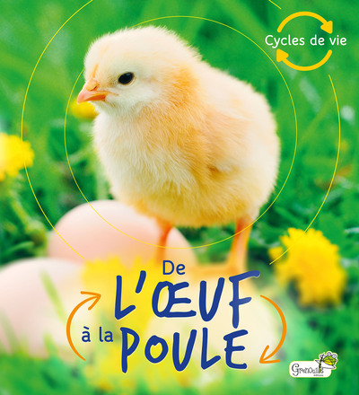 De l'oeuf à la poule - Camilla De la Bedoyere