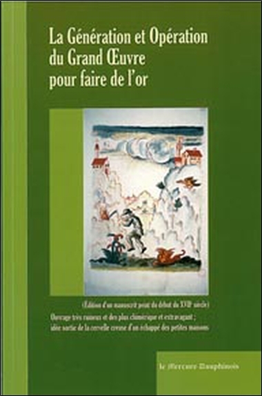 La Génération Et Opération Du Grand Oeuvre Pour Faire De L'Or, Ouvrage Très Ruineux Et Des Plus Chimériques Et Extravagant, Idée Sortie De La Cervelle Creuse D'Un Échappé Des Petites Maisons