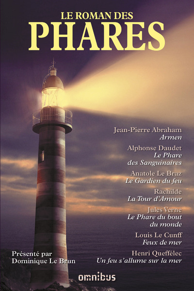 Le roman des phares (Nouvelle édition)