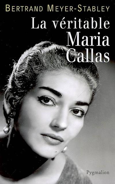 La Véritable Maria Callas