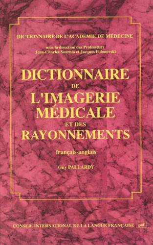 Dictionnaire de l'imagerie médicale et des rayonnements