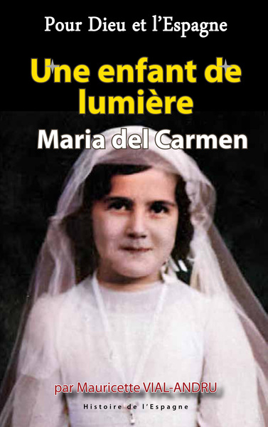 Une Enfant De Lumière, Maria Del Carmen