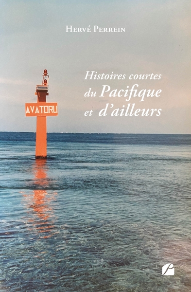 Histoires courtes du Pacifique et d'ailleurs