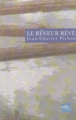 Le Rêveur Rêvé - Récit