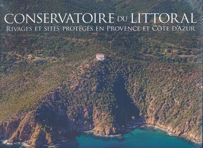 Conservatoire du littoral - rivages et sites protégés en Provence et Côte d'Azur - Jean-Claude Groussard