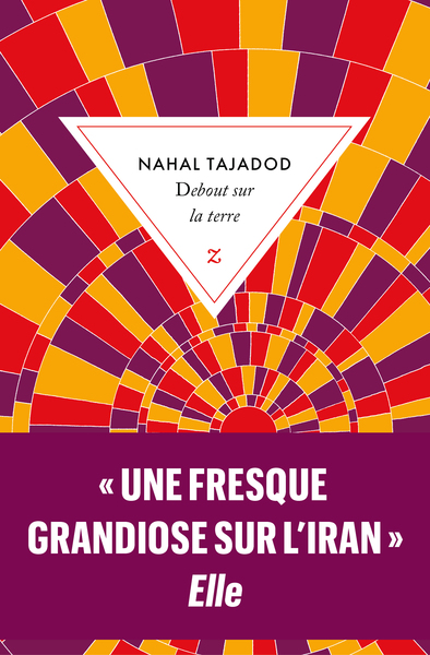 Debout sur la terre - Nahal Tajadod