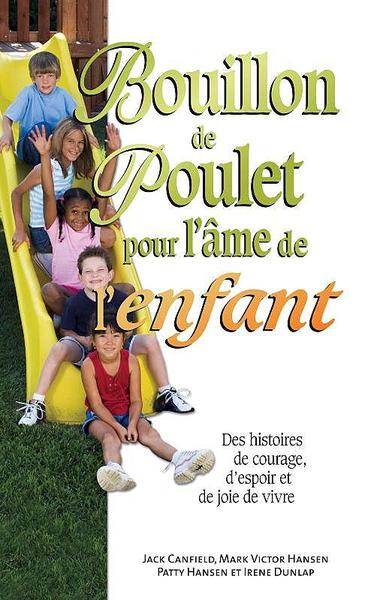 Bouillon de poulet pour l'âme de l'enfant - poche