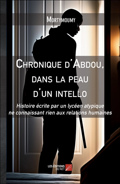 Chronique d'Abdou, dans la peau d'un intello - Mortymoumy