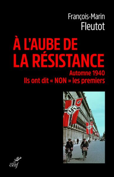 À l'aube de la Résistance - François-Marin Fleutot