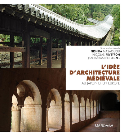 L'Idee D'Architecture Medievale Au Japon Et En Europe