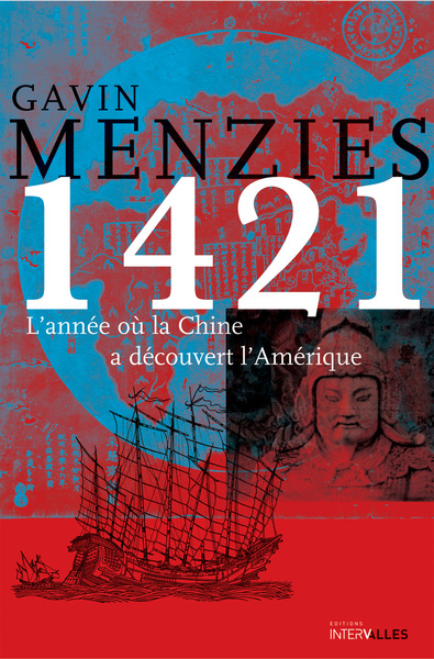 1421, L'Année ou la Chine a Découvert l'Amerique