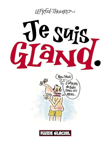 Je suis gland - Tome 01