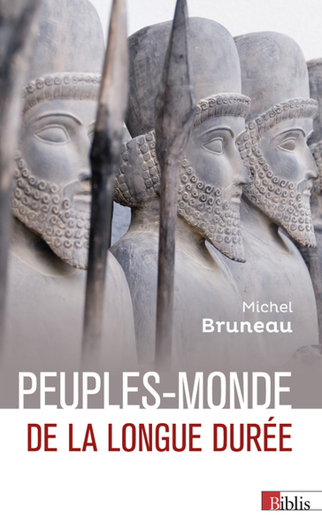 Peuples-Monde De La Longue Durée