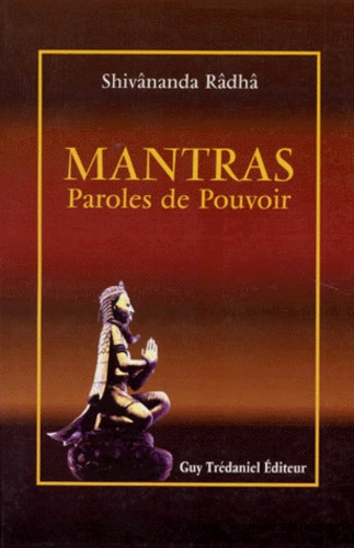 Les mantras, paroles de pouvoir