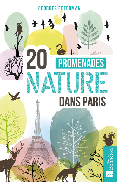 20 promenades nature dans Paris