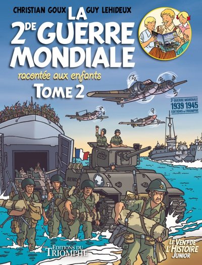 La Seconde Guerre mondiale racontée aux enfants - Volume 2