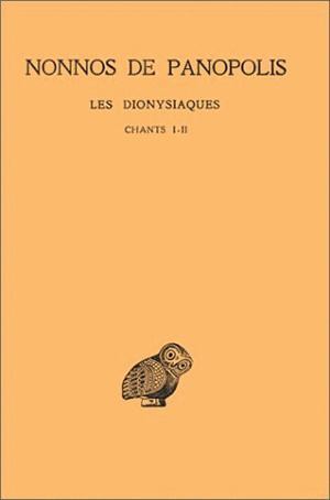 Les Dionysiaques - Volume 1