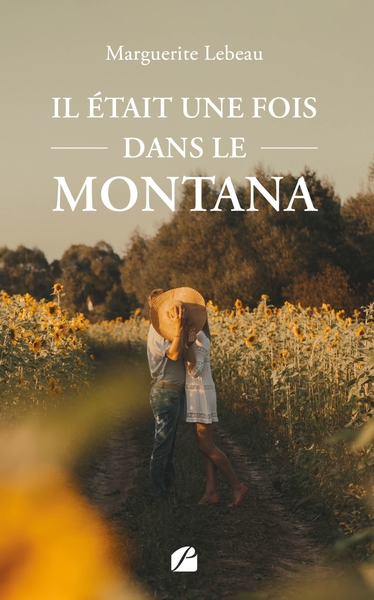 Il était une fois dans le Montana - Marguerite Lebeau