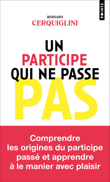 Un Participe Qui Ne Passe Pas