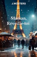 15 - Maman, réveille-toi