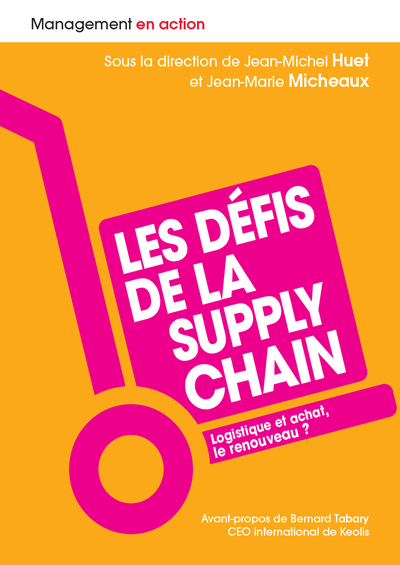 Les Défis De La Supply Chain, Logistique Et Achat, Le Renouveau ?