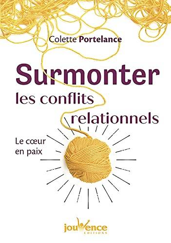 Surmonter les conflits relationnels