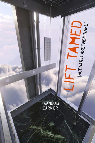 Lift Tamed - François Garnier