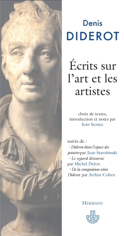 Ecrits Sur L'Art Et Les Artistes - Suivi De Diderot Dans L'Espace Des Peintres - Denis Diderot