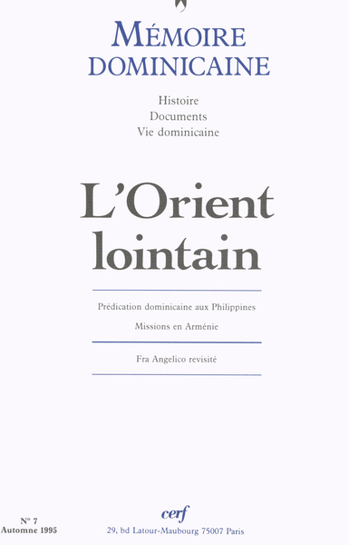 Mémoire dominicaine - numéro 7 L'orient lointain - Guy Bedouelle