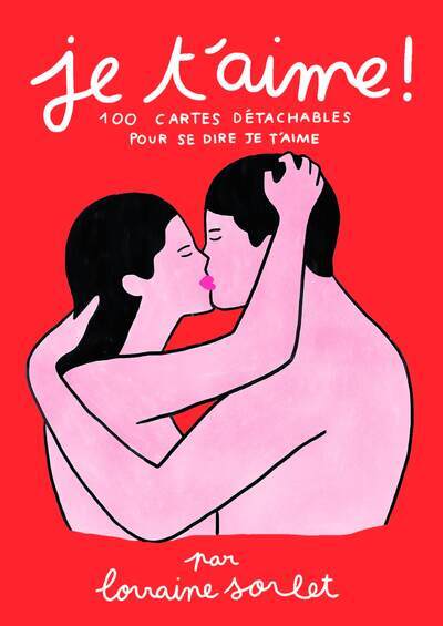 Je t'aime ! - Lorraine Sorlet