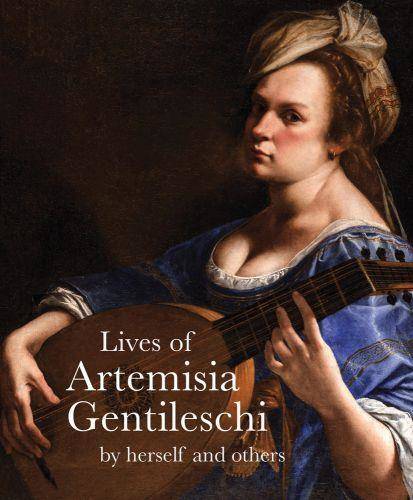 Lives of Artemisia Gentileschi (Lives of the Artist) /anglais