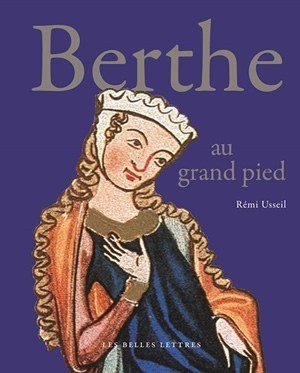 Berthe au grand pied - Rémi Usseil