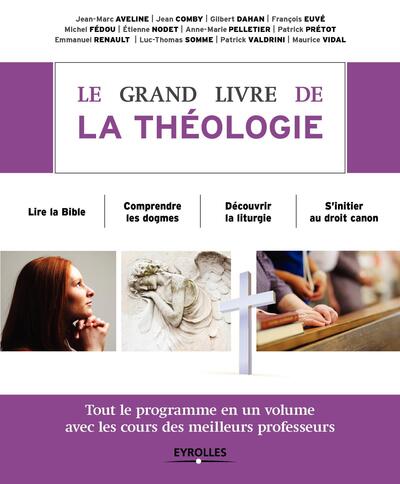 Le grand livre de la théologie - Collectif