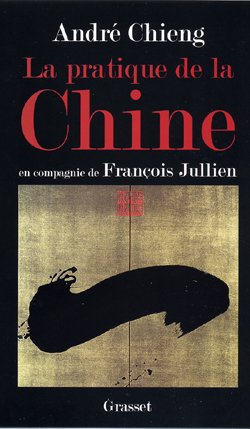 La pratique de la Chine - André Chieng