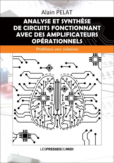 Analyse Et Synthese De Circuits Fonctionnant Avec Des Amplificateurs Operationnels