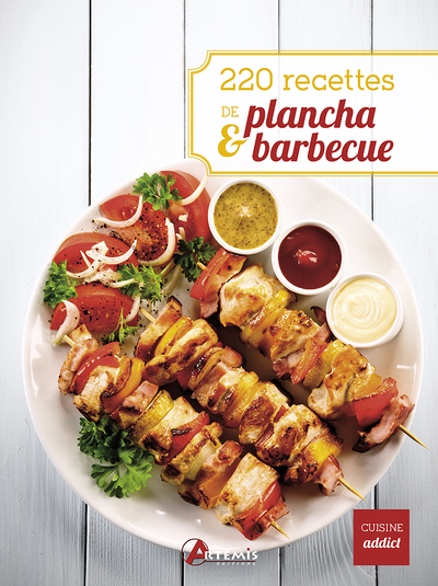 220 recettes de plancha et barbecue - Collectif