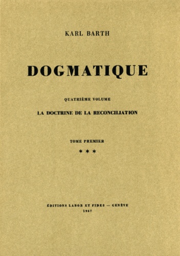 Dogmatique  - Volume 19 - Barth