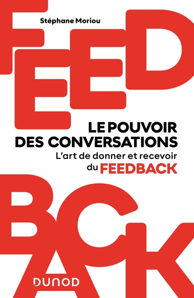 Feedback : le pouvoir des conversations - Stéphane Moriou