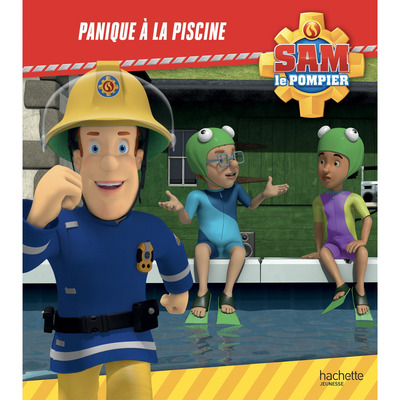 Sam le pompier - Panique à la piscine (broché)