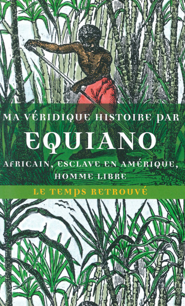 Ma véridique histoire - Olaudah Equiano