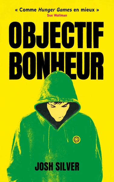 Objectif bonheur Volume 1 - Josh Silver