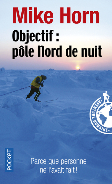 Objectif, Pôle Nord de nuit / récit