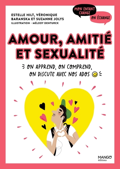 Amour, amitié et sexualité - Véronique Baranska, Estelle Hilt, Suzanne Jolys